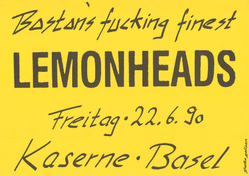 Bostons fucking finest, Lemonheads, Kaserne Basel