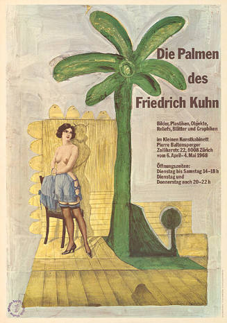 Die Palmen des Friedrich Kuhn, Kleines Kunstkabinett Pierre Baltensperger, Zürich