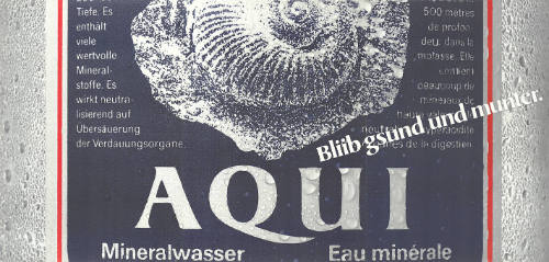 Aqui Mineralwasser, Bliib gsund und munter.