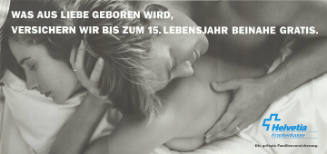 Was aus Liebe geboren wird, versichern wir bis zum 15. Lebensjahr beinahe gratis. Helvetia Krankenkasse