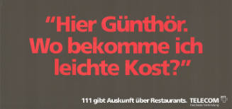 “Hier Günthör. Wo bekomme ich leichte Kost?”, 111 gibt Auskunft über Restaurants. Telecom PTT