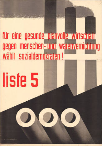 Für eine gesunde planvolle Wirtschaft, Gegen Menschen- und Warenvernichtung, Wählt Sozialdemokraten! Liste 5