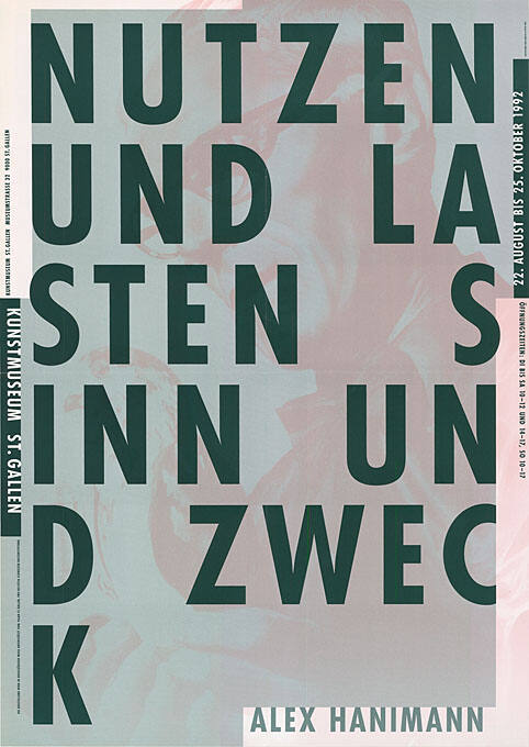 Alex Hanimann, Nutzen und Lasten, Sinn und Zweck, Kunstmuseum St. Gallen