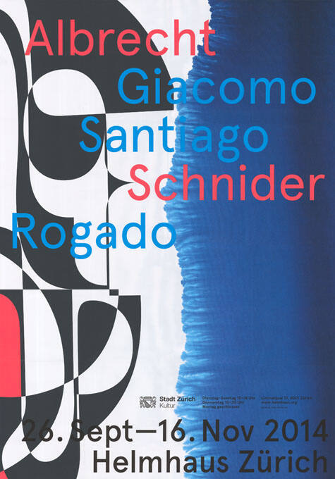 Albrecht Schnider, Giacomo Santiago Rogado, Helmhaus Zürich