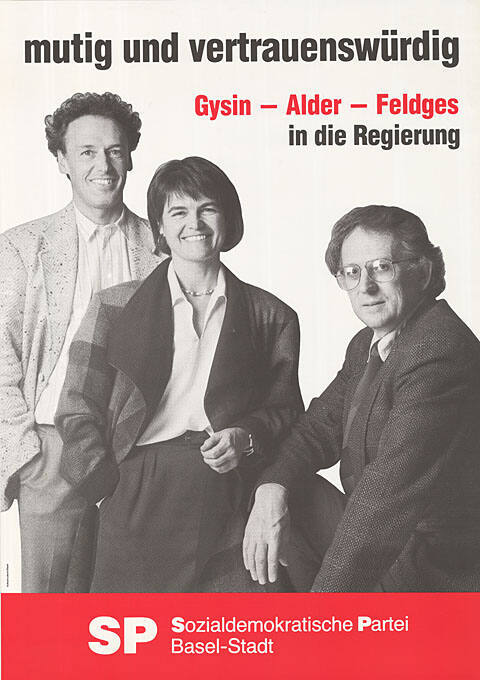 Mutig und vertrauenswürdig, Gysin – Alder – Feldges, in die Regierung, SP