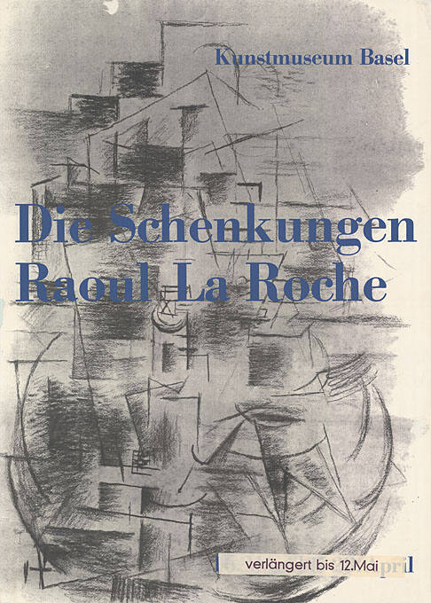 Die Schenkungen Raoul La Roche, Kunstmuseum Basel