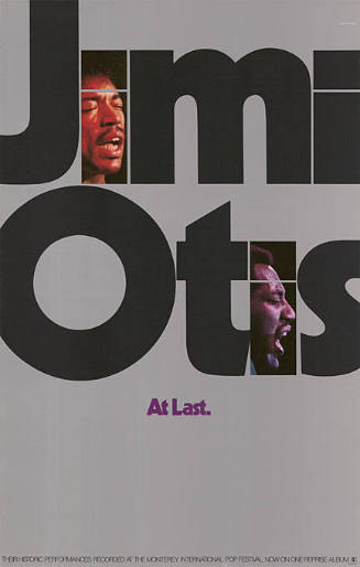 Jimi, Otis, At Last.