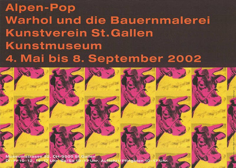 Alpen-Pop, Warhol und die Bauernmalerei, Kunstverein St. Gallen, Kunstmuseum