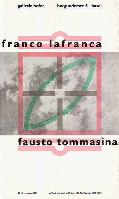 Franco Lafranca, Fausto Tommasina, Galerie Hofer, Basel