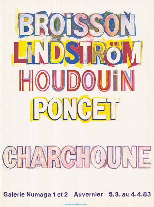 Broisson, Lindström, Houdouin, Poncet, Charchoune, Galerie Numaga, Auvernier