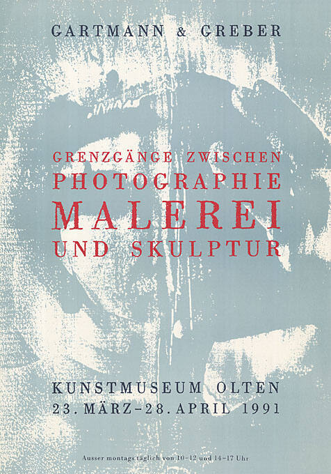 Gartmann & Greber, Grenzgänge zwischen Photographie Malerei und Skulptur, Kunstmuseum Olten