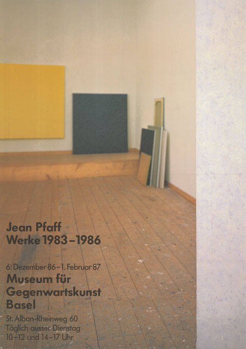 Jean Pfaff, Werke 1983–1986, Museum für Gegenwartskunst Basel