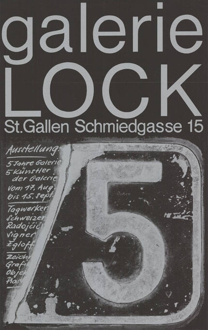 5 Jahre Galerie, 5 Künstler, Galerie Lock, St. Gallen