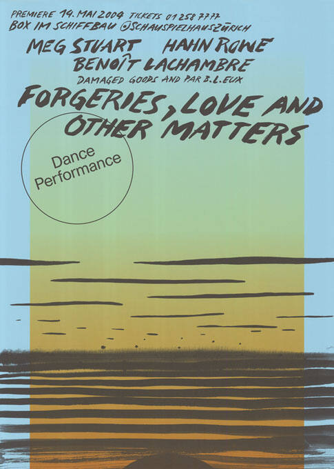 Forgeries, Love and Other Matters, Schauspielhaus Zürich