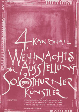 4. Kantonale Weihnachtsausstellung der Solothurner Künstler, Kunstmuseum Olten, Stadthaus Olten