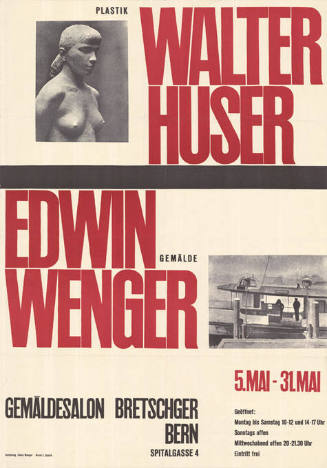 Walter Huser, Edwin Wenger, Gemäldesalon Bretschger, Bern