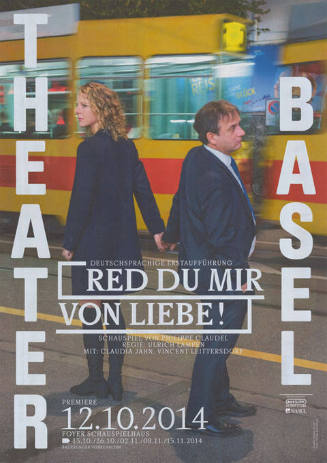 Red du mir von Liebe! Philippe Claudel, Theater Basel