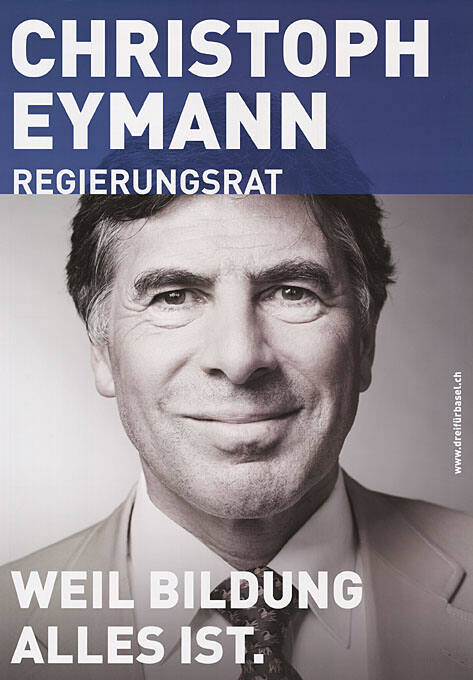 Christoph Eymann, Regierungsrat, Weil Bildung alles ist.