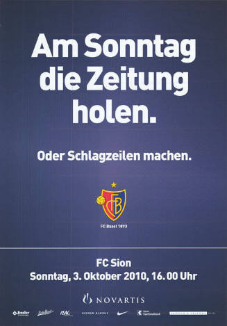Am Sonntag die Zeitung holen. Oder Schlagzeilen machen. FCB