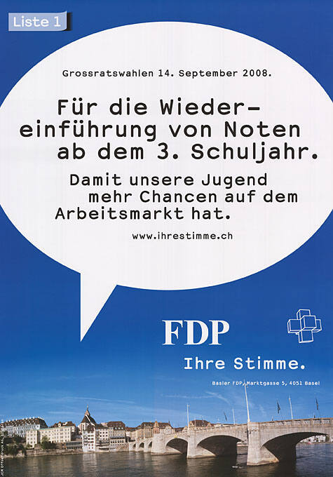 Für die Wiedereinführung von Noten ab dem 3. Schuljahr. Damit unsere Jugend mehr Chancen auf dem Arbeitsmarkt hat. FDP, Ihre Stimme.