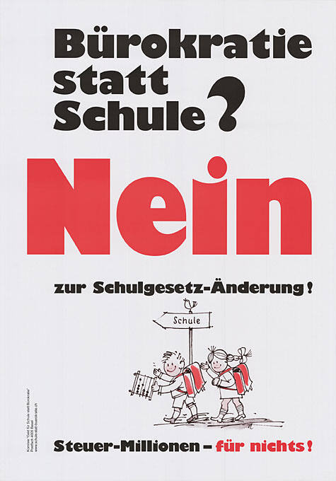 Bürokratie statt Schule? Nein zur Schulgesetz-Änderung! Steuer-Millionen – für nichts!