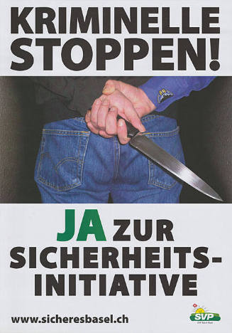 Kriminelle stoppen! Ja zur Sicherheitsinitiative, SVP