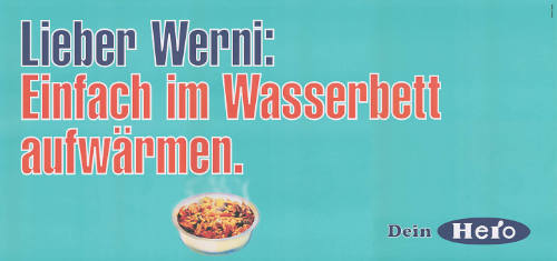 Lieber Werni: Einfach im Wasserbett aufwärmen. Dein Hero