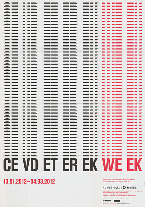 CE VD ET ER EK WE EK, Kunsthalle Basel