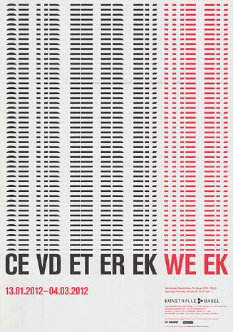 CE VD ET ER EK WE EK, Kunsthalle Basel