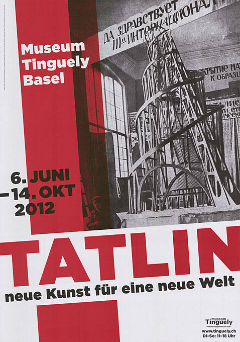 Tatlin, Neue Kunst für eine neue Welt, Museum Tinguely, Basel