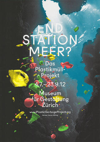 Endstation Meer? Das Plastikmüll-Projekt, Museum für Gestaltung Zürich