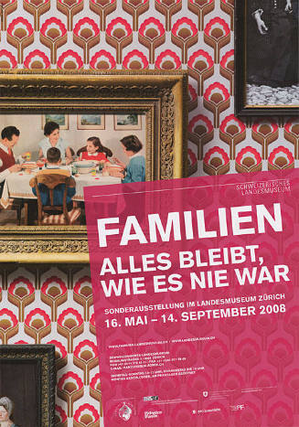 Familien, Alles bleibt wie es nie war, Landesmuseum Zürich