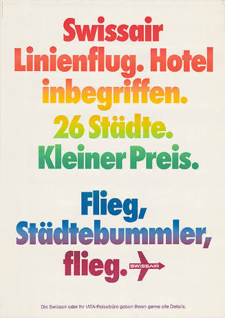 Swissair Linienflug, Hotel inbegriffen. 26 Städte. Kleiner Preis. Flieg, Städtebummler, flieg.