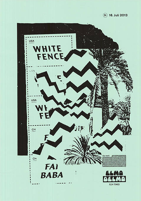 White Fence, Fai Baba, Elmo Delmo, Zürich