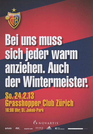 Bei uns muss sich jeder warm anziehen. Auch der Wintermeister. FCB
