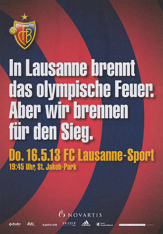In Lausanne brennt das olympische Feuer. Aber wir brennen für den Sieg. FCB