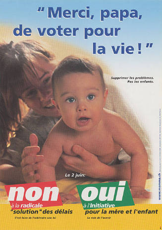 “Merci, papa, de voter pour la vie!”, Non à la radicale “solution” des délais, Oui à l’initiative pour la mère et l’enfant