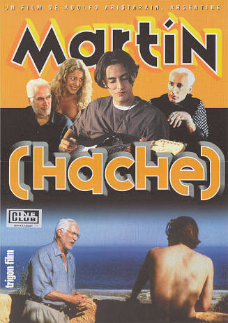 Martin (hache), Un film de Adolfo Aristarain, Argentine