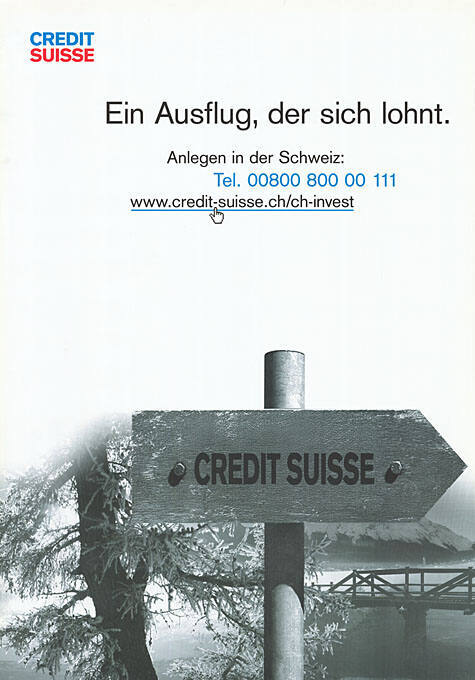 Ein Ausflug, der sich lohnt. Credit Suisse