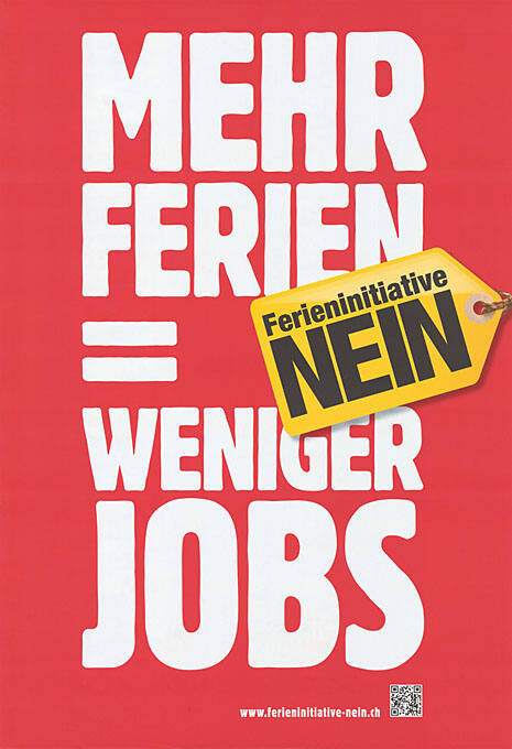 Mehr Ferien = Weniger Jobs, Ferieninitiative Nein