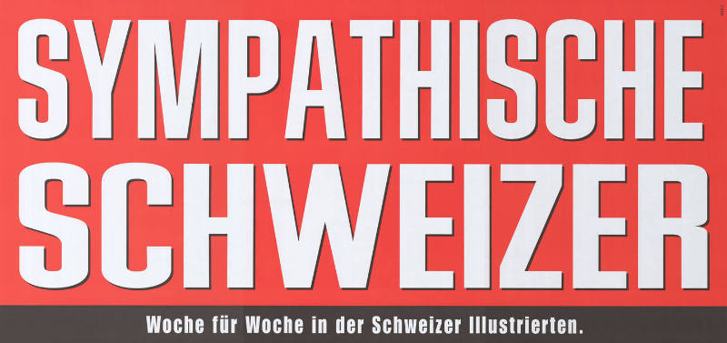 Sympathische Schweizer, Woche für Woche in der Schweizer Illustrierten