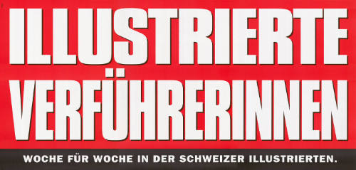 Illustrierte Verführerinnen, Woche für Woche in der Schweizer Illustrierten