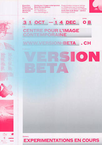 Version Beta, Experimentations en cours, Centre pour l’image contemporaine, Genève