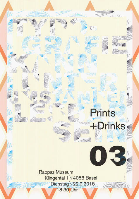 Typographie kann unter Umständen lesbar sein, Prints and Drinks 03, Rappaz Museum