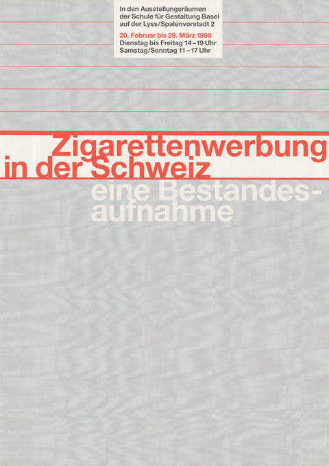 Zigarettenwerbung in der Schweiz, eine Bestandesaufnahme, In den Ausstellungsräumen der Schule für Gestaltung Basel auf der Lyss