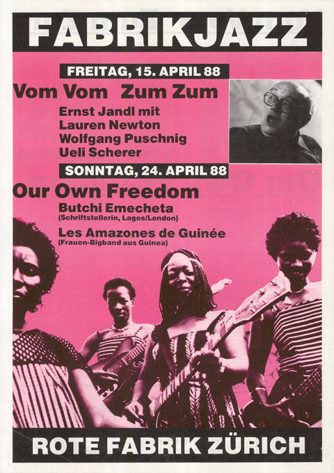 Fabrikjazz, Vom Vom Zum Zum, Our Own Freedom, Rote Fabrik Zürich