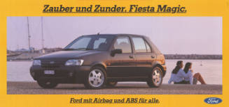 Zauber und Zunder. Fiesta Magic. Ford mit Airbag und ABS für alle.
