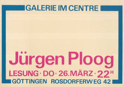 Jürgen Ploog, Lesung, Galerie im Centre, Göttingen