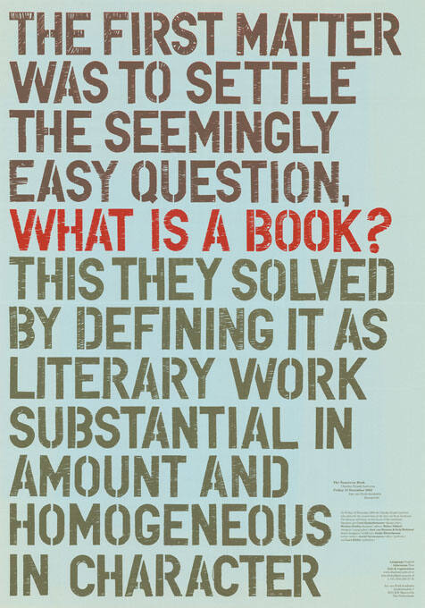 The first matter was to settle the seemingly easy question, what is a book? […]