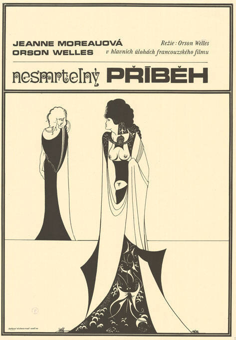 Nesmrtelný Příběh, Jeanne Moreuová, Orson Welles v hlavních úlohách francouzsého filmu